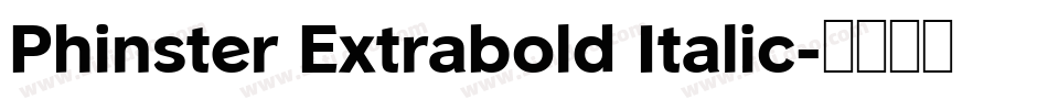 Phinster Extrabold Italic字体转换